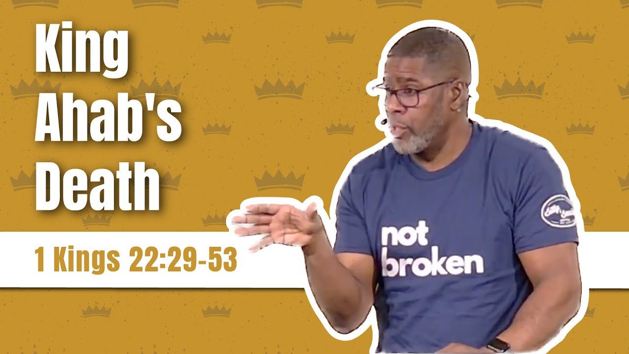 King Ahab's Death // 1 Kings 