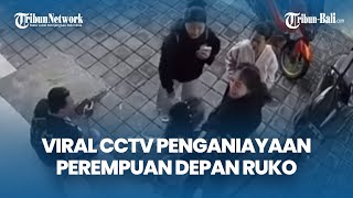 Download Lagu Viral CCTV Penganiayaan Perempuan di Depan Ruko, Polisi Pastikan Lokasi di Denpasar MP3
