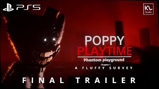 POPPY PLAYTIME phantom playground chapter 1 « a fluffy survey » FINAL TRAILER  ( dreams PS5)