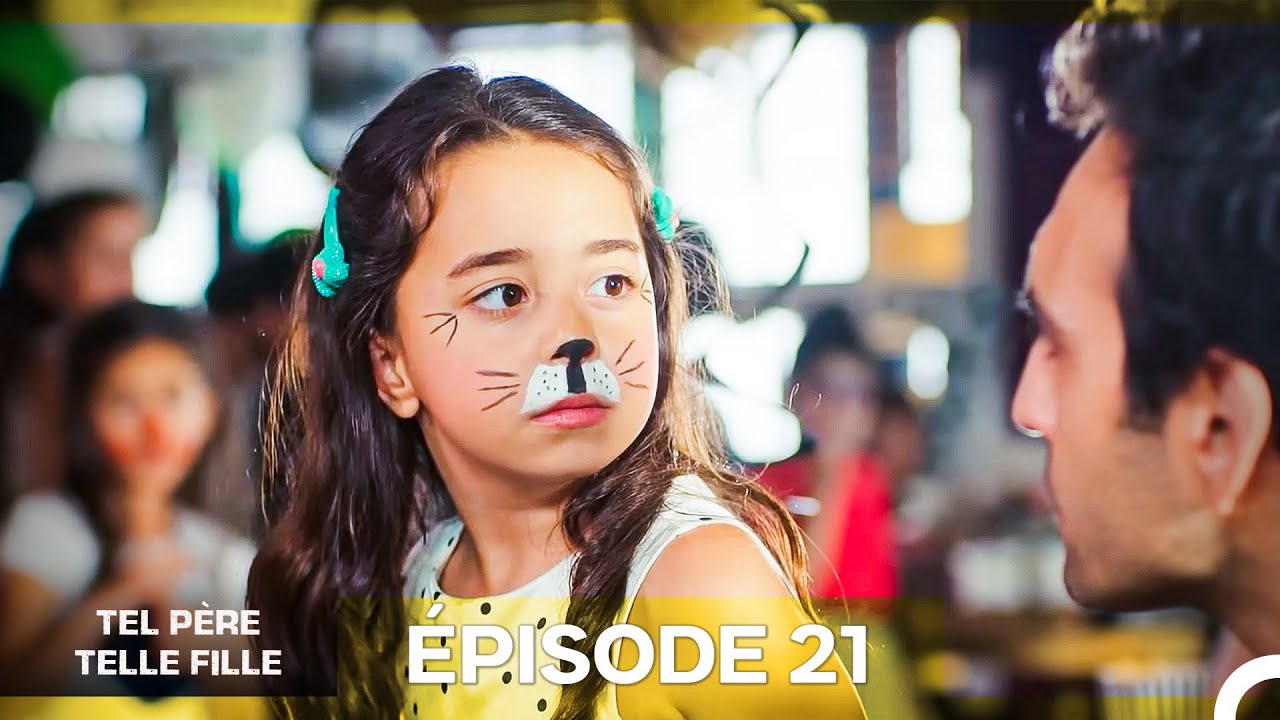 Tel Père Telle Fille Épisode 21 (Doublage en Français)