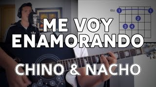 Me Voy Enamorando Chino & Nacho Tutorial Cover - Guitarra [Mauro Martinez] chords