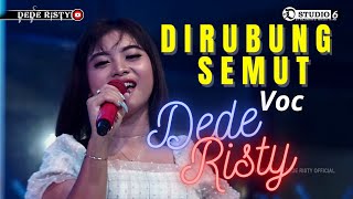 DI RUBUNG SEMUT Voc DEDE RISTY I LIVE MANGGUNG ONLINE I 