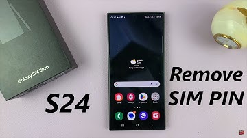 How To Remove SIM PIN On Samsung Galaxy S24 / S24 Ultra