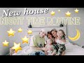 Our Night Time Routine IN OUR NEW HOUSE! 🎉