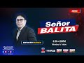 SEÑOR BALITA | OCTOBER 27, 2025