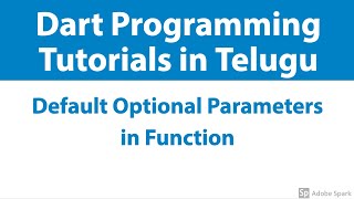 #22 - Dart Default Optional Parameters in Functions | Dart Programming language Tutorials in telugu