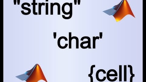 MATLAB - Characters, Strings, and Cells