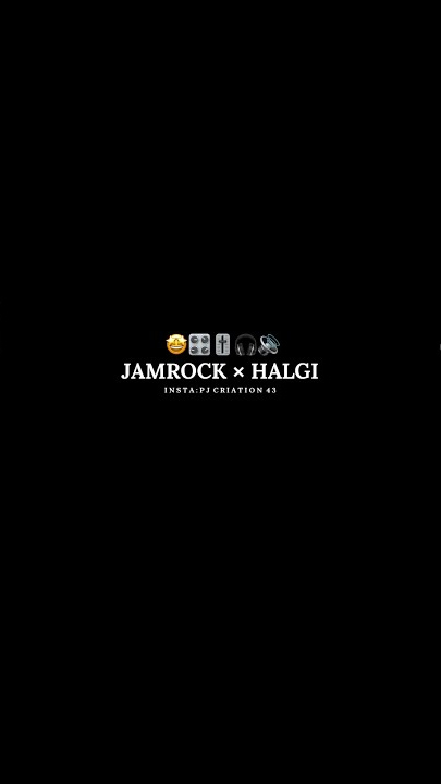 JAMROCK × HALGI  🎛🎚🔊#djsong #bass