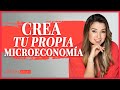 Cómo Crear tu Propia Economía