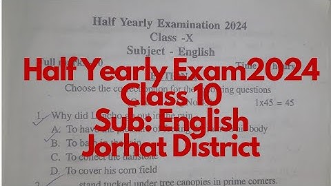 Half Yearly Exam 2024/Class 10/Sub English/Jorhat District #sebaboard #halfyearlyquestionpaper