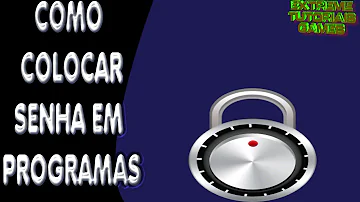 Como colocar senha para abrir um programa?