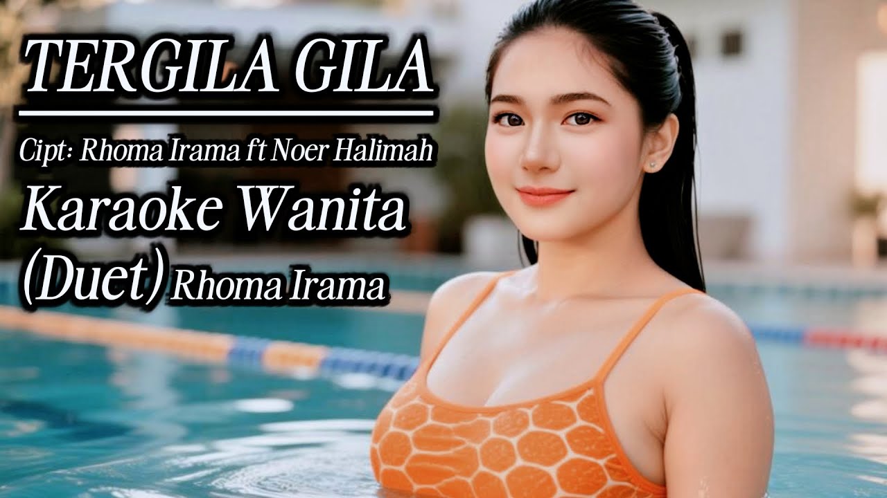 TERGILA GILA KARAOKE DUET RHOMA IRAMA @lanakreatif @Suherman.S @kabartis @OliviaPribadi