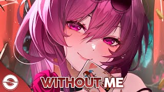 Nightcore - Without Me (Lyrics)