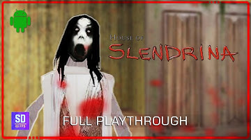 HOUSE OF SLENDRINA Gameplay Walkthrough Part 1 FULL GAME [Android/iOS] - No Commentary