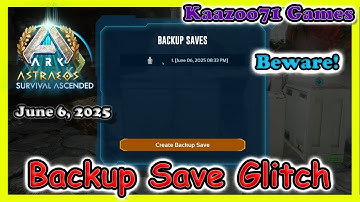 ARK Survival Ascended Backup Save Glitch 💥BEWARE