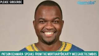 Patson Dzamara Speaks From The Mortuary||Sends Hearty Messages To Zimbabweans