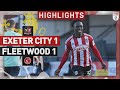 Exeter City Fleetwood Town goals and highlights