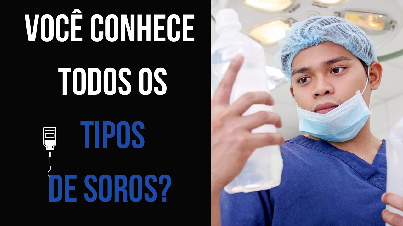 Tipos De Soros Hospitalares - RETOEDU