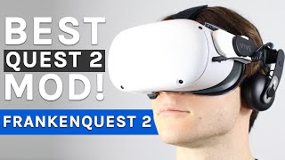 FrankenQuest 2: THE Most Comfortable Quest 2 Mod!