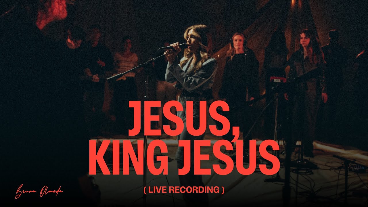 Jesus, King Jesus - Bruna Olmeda