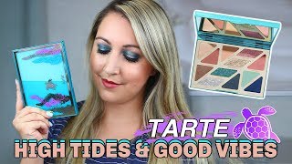 NEW TARTE HIGH TIDES \& GOOD VIBES PALETTE | First Impressions Review \& Tutorial