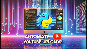 How to automate your YouTube Uploads with Python! 🖥️