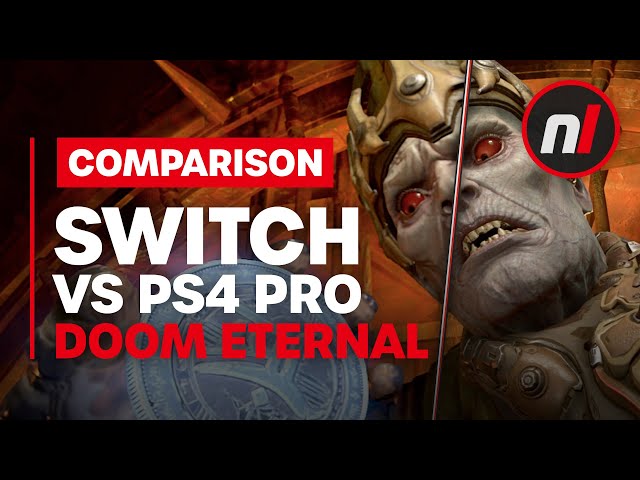 Nintendo Switch vs PS4 Pro - DOOM Eternal Graphical Comparison