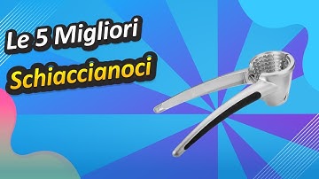 Le 5 Migliori Schiaccianoci