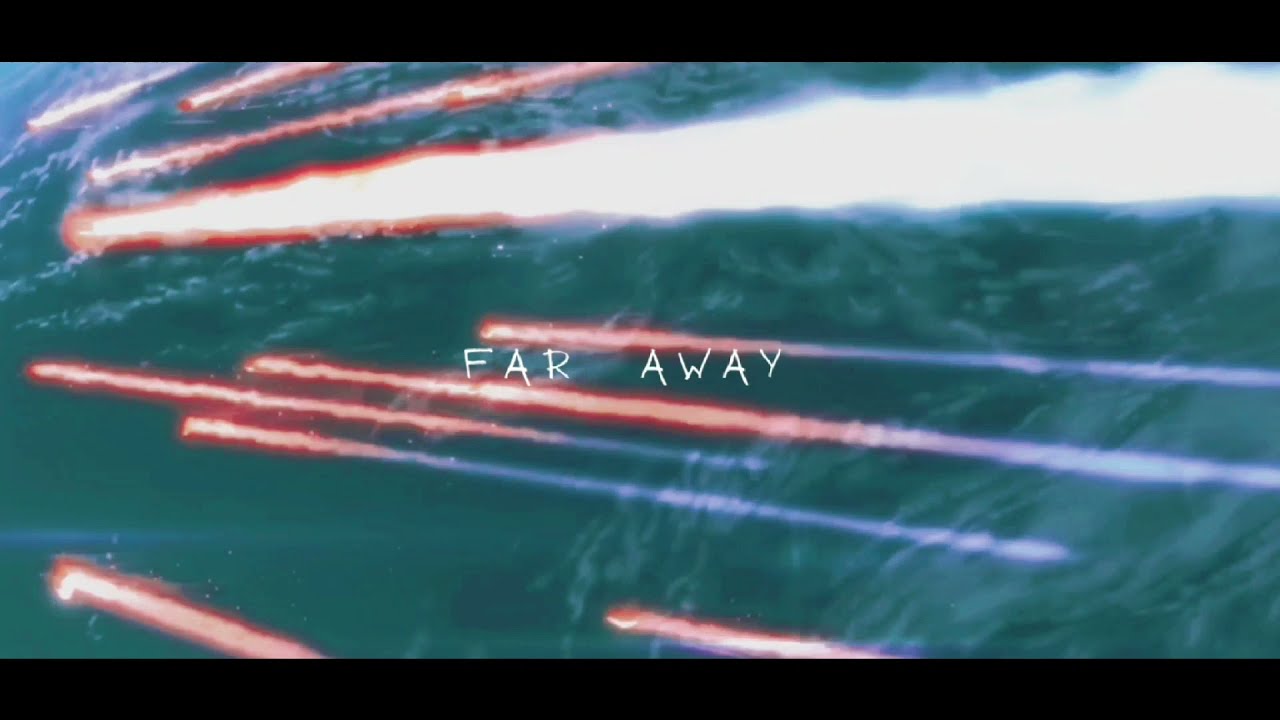 far away / your name edit