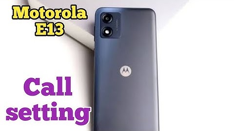 In Motorola E13, Smart Call Feature , Smart Call Setting In Motorola E13,