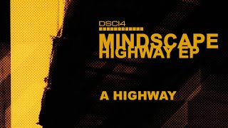 DSCI4 RECORDINGS [ DSCI4EP 006 : MINDSCAPE - highway - ] drum and bass