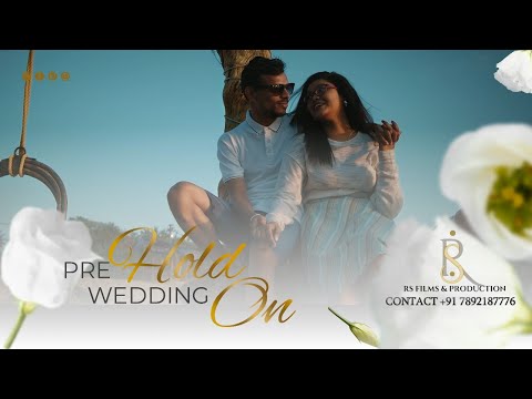 Hold On- Ananya Birla| Ganesh & Kirti| Pre Wedding| Goa| RS Films And Production| Shot on Bmpcc 6k