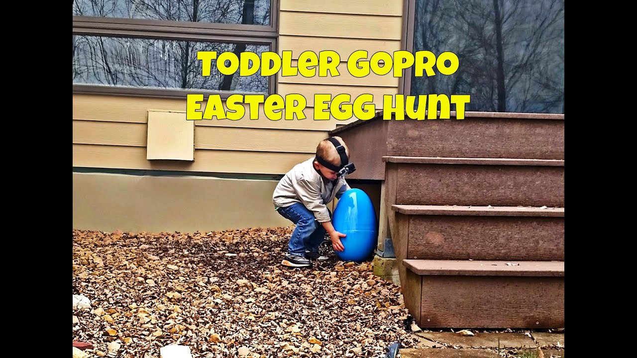 Toddler GoPro Easter Egg Hunt - YouTube