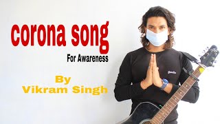 Corona Song || Official Music  Video || Vikram Singh Thumb
