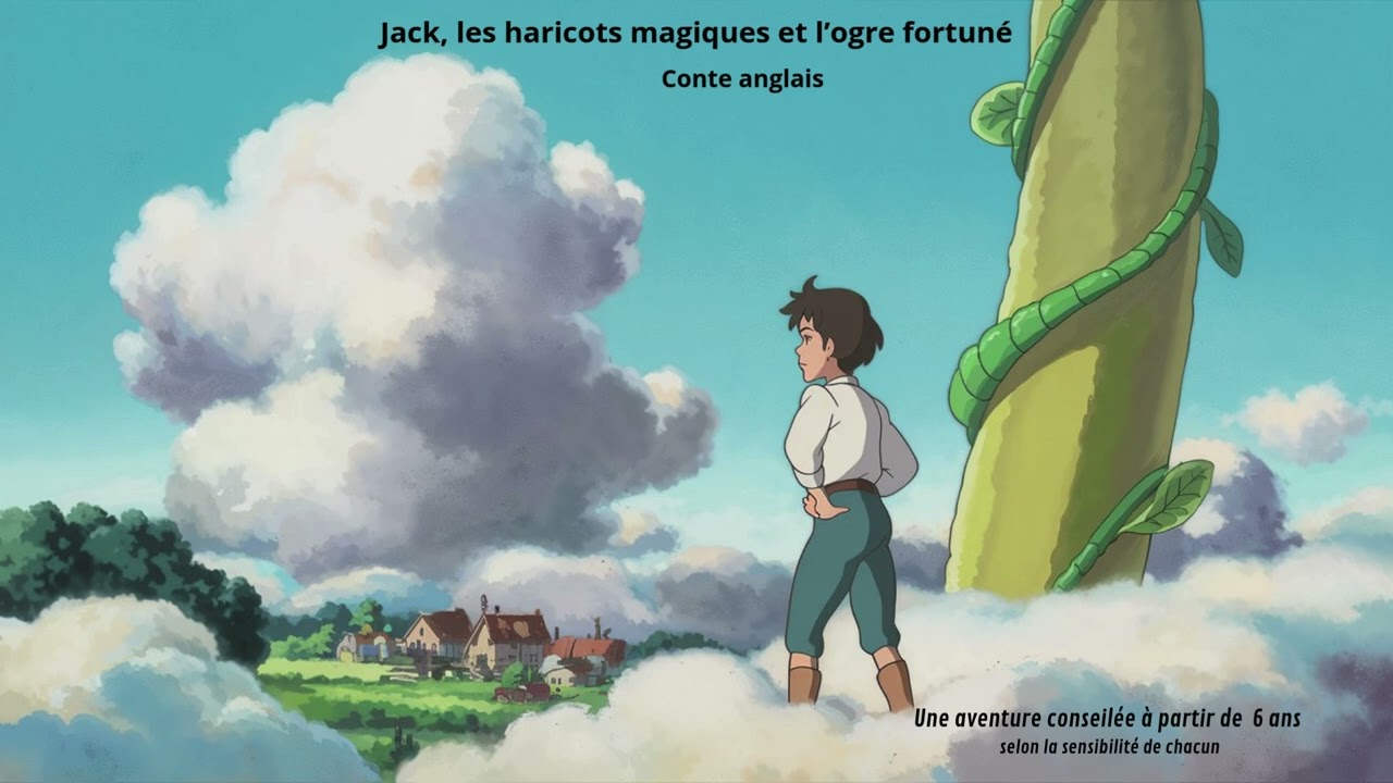Jack, les haricots magiques et l’ogre fortuné - Conte anglais