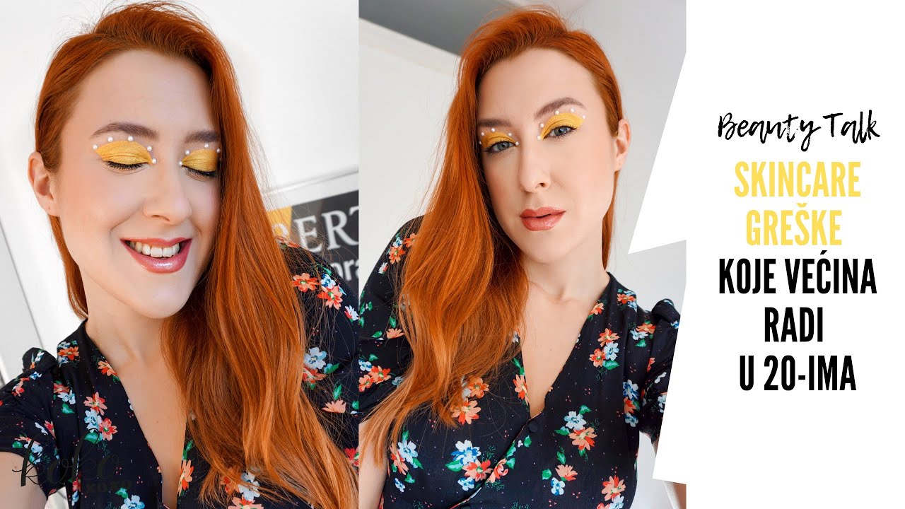 BEAUTY TALK: Skincare greške koje većina radi u 20-ima! Ovo IZBJEGAVAJ! ~ Koko