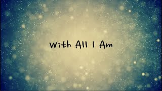 With All I Am  Hillsong Worship (Lyrics) (2 hours)