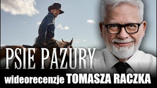 PSIE PAZURY, reż. Jane Campion, prod. 2021, Netflix, wideorecenzja Tomasza Raczka