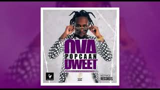 Popcaan- Ova dweet fast