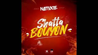 NATOXIE - SHATTA BOUYON