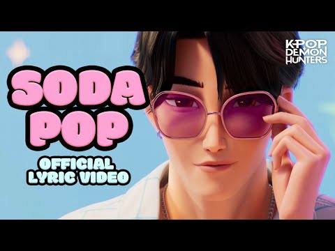 &quot;Soda Pop&quot; Official Lyric Video | KPop Demon Hunters | Sony Animation