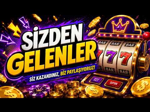 SLOT OYUNLARI 🎰 SLOT SİZDEN GELEN 🎯SİZDEN GELENLER SERİSİ VE MAX WİNLER 🚀 SLOT TAKTİKLERİ ( YENİ )