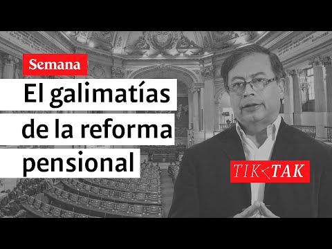 El galimatías de la reforma pensional | Semana Noticias