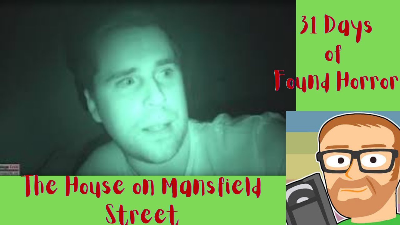  31 Days of Found Horror: Day 2: The House on Mansfield Street