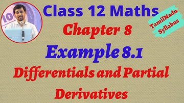 12th Maths Example 8.1  Differentials and Partial Derivatives CHAPTER 8  AlexMaths TN New  Syllabus