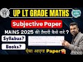 UP LT Grade Maths Mains 2025 (Subjective) | तैयारी कैसे करें? | Books &amp; Strategy Guide