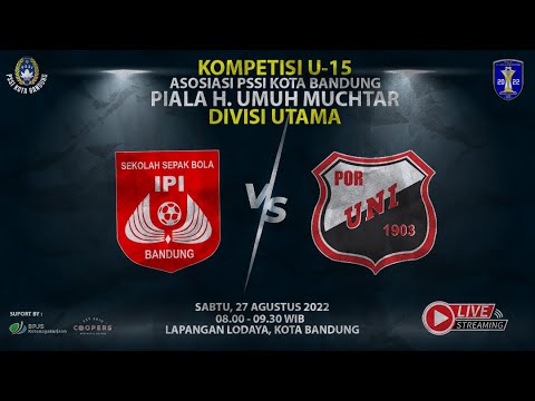 (IPI GS VS UNI) KOMPETISI U-15 PSSI KOTA BANDUNG (PIALA H. UMUH MUCHTAR) DIVISI UTAMA