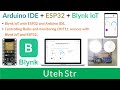 ARDUINO IDE + ESP32 + Blynk IoT | Controlling Bulbs and Monitoring DHT11 Sensors with Blynk &amp; ESP32