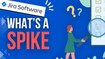 How to create a Spike in JIRA
