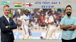 Cricbuzz Chatter: Michael Vaughan & Dinesh Karthik review Day 3 of 4th #India v #England Test